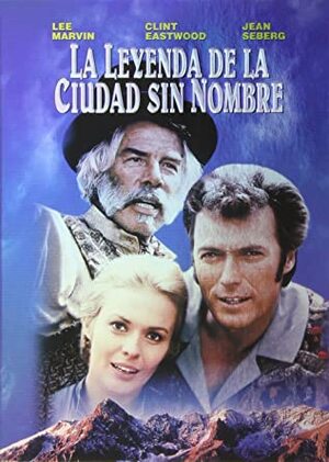 LA LEYENDA DE LA CIUDAD SIN NOMBRE [1969]
