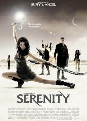 SERENITY [2005]