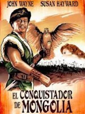 EL CONQUISTADOR DE MONGOLIA [1956]