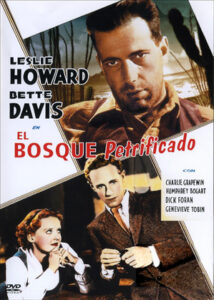 EL BOSQUE PETRIFICADO [1936]
