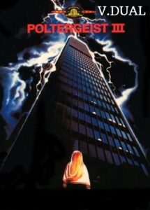 POLTERGEIST III ( FENÓMENOS EXTRAÑOS III ) [1988]