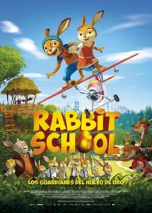 RABBIT SCHOOL. LOS GUARDIANES DEL HUEVO DE ORO [2017]